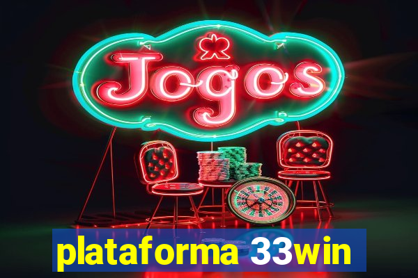 plataforma 33win